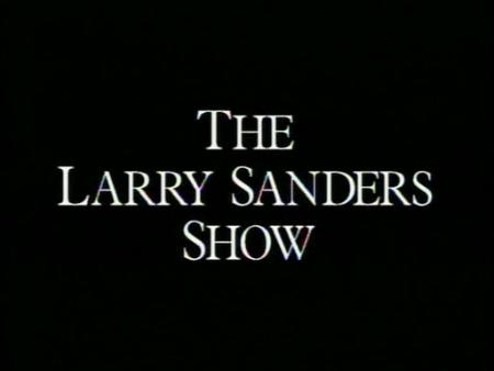 The Larry Sanders Show The Larry Sanders Show