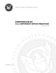 Compendium of U.S. Copyright Office Practices Compendium of U.S. Copyright Office Practices